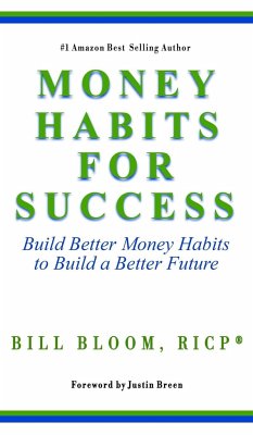 Money Habits For Success - Bloom, Bill