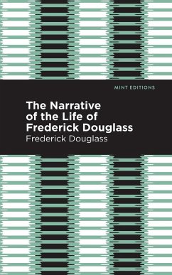 Narrative of the Life of Frederick Douglass - Douglass, Frederick