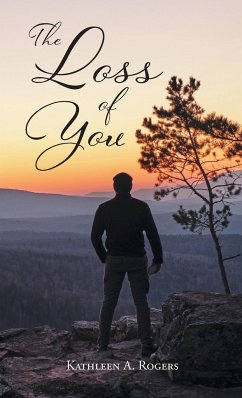 The Loss of You - Rogers, Kathleen A.