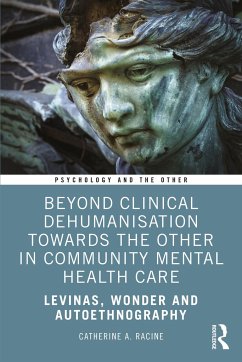 Beyond Clinical Dehumanisation towards the Other in Community Mental Health Care - Racine, Catherine A.