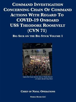 Command Investigation Concerning Chain Of Command Actions With Regard To COVID-19 Onboard USS Theodore Roosevelt (CVN 71) - Chief of Naval Operations