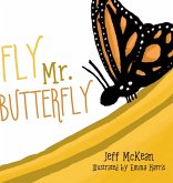 Fly Mr. Butterfly