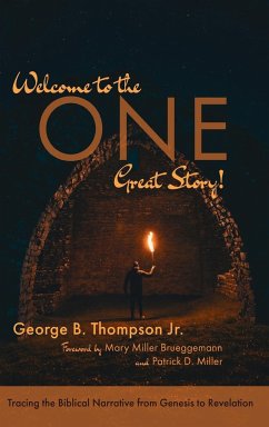 Welcome to the One Great Story! - Thompson, George B. Jr.