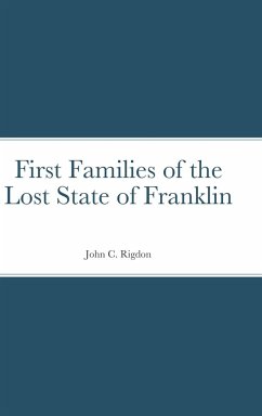 First Families of the Lost State of Franklin - Rigdon, John C.