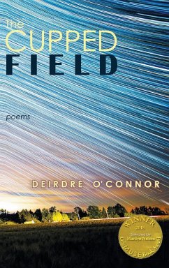 The Cupped Field (Able Muse Book Award for Poetry) - O'Connor, Deirdre