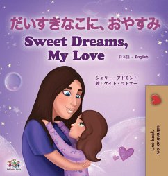 Sweet Dreams, My Love (Japanese English Bilingual Book for Kids) - Admont, Shelley; Books, Kidkiddos