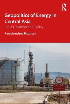 Geopolitics of Energy in Central Asia - Pradhan, Ramakrushna