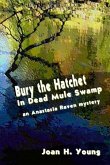 Bury the Hatchet in Dead Mule Swamp