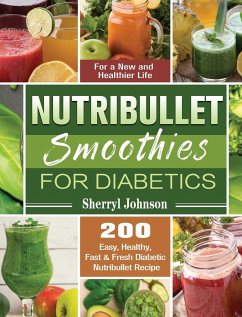 Nutribullet Smoothies For Diabetics - Johnson, Sherryl