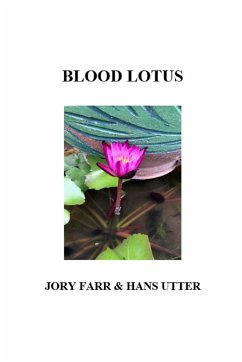 BLOOD LOTUS - Farr, Jory; Utter, Hans