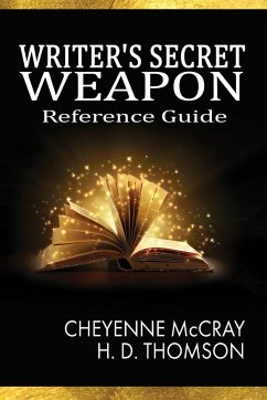 The Writer's Secret Weapon - Mccray, Cheyenne; Thomson, H. D.