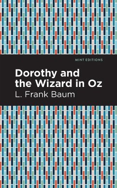 Dorothy and the Wizard in Oz - Baum, L. Frank