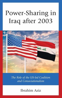 Power-Sharing in Iraq after 2003 - Aziz, Ibrahim Muhammad