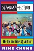 Stranger Than Fiction: The Life and Times of Split Enz