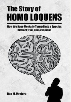 The Story of Homo Loquens - Mrejeru, Dan M