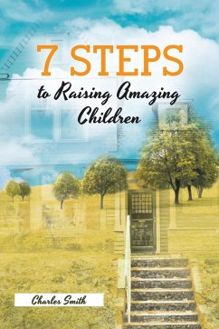 7 Steps to Raising Amazing Children