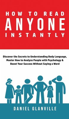 How to Read Anyone Instantly - Glanville, Daniel