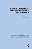 Arms Control and East-West Relations (eBook, ePUB)