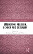 Embodying Religion, Gender and Sexuality - Bild 1