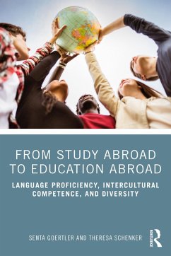 From Study Abroad to Education Abroad - Goertler, Senta; Schenker, Theresa