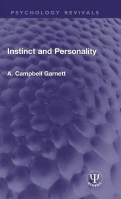 Instinct and Personality - Garnett, A. Campbell Instinct and Personality - Garnett, A. Campbell