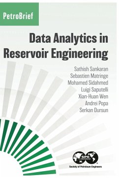 Data Analytics in Reservoir Engineering - Sankaran, Sathish; Matringe, Sebastien; Sidahmed, Mohamed