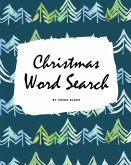 Christmas Word Search Puzzle Book - Easy Level (8x10 Puzzle Book / Activity Book)