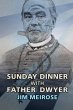 Sunday Dinner with Father Dwyer - Bild 1