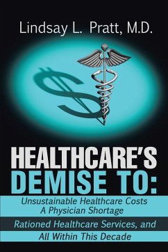 HEALTHCARE'S DEMISE TO - Pratt, Lindsay