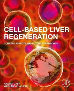 Cell-Based Liver Regeneration - Gabr, Hala M; El-Kheir, Wael Abo