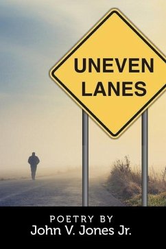 Uneven Lanes - Jones, John V.