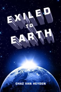 EXILED To Earth - Heyden, C. van