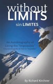 Sin Limites: Una Autobiografía de Vivir lo &quote;Imposible&quote;