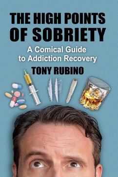 The High Points of Sobriety - Rubino, Tony