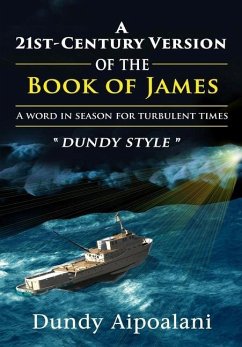 A 21st-Century Book Version of the Book of James - Aipoalani, Dundy