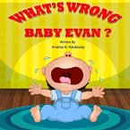 What's Wrong Baby Evan?