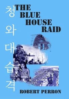 The Blue House Raid - Perron, Robert