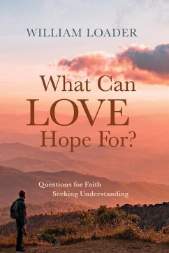 What Can Love Hope For? - Loader, William