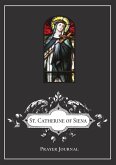 St. Catherine of Siena Prayer Journal