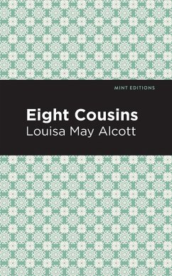 Eight Cousins - Alcott, Louisa May