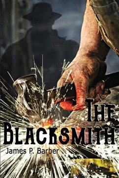 The Blacksmith - Barber, James P.