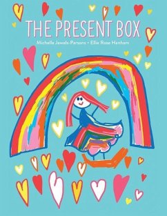 The Present Box: Teaching children about death and funerals - Jewels-Parsons, Michelle Anne