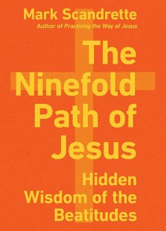 The Ninefold Path of Jesus - Scandrette, Mark