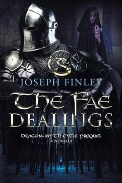 The Fae Dealings: A Dragon-Myth Cycle Prequel - Finley, Joseph