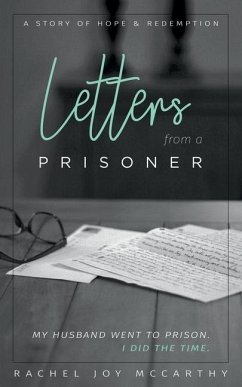 Letters from a Prisoner: A story of hope and redemption - McCarthy, Rachel Joy