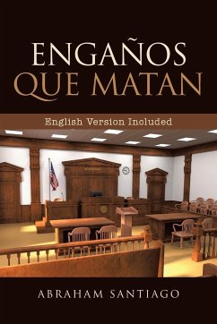 Engaños Que Matan Engaños Que Matan (English and Spanish Edition) - Santiago, Abraham