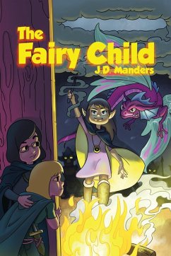 The Fairy Child - Manders, J. D.