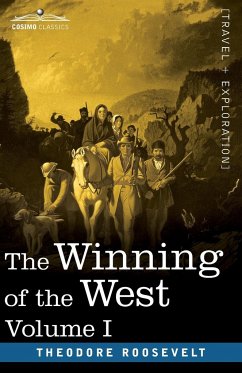 The Winning of the West, Vol. I (in four volumes) - Roosevelt, Theodore