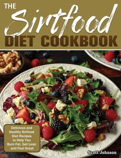 The Sirtfood Diet Cookbook - Johnson, Scott