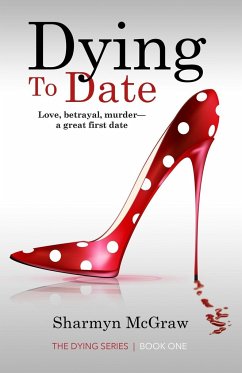 Dying To Date - McGraw, Sharmyn